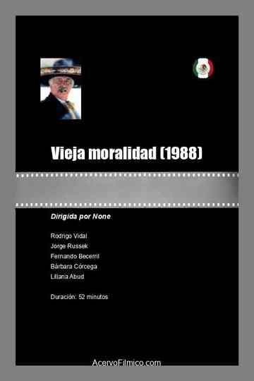Vieja moralidad Poster