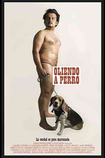 Oliendo a Perro Poster