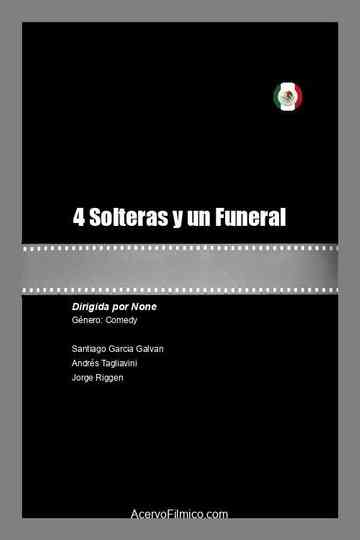 4 Solteras y un Funeral poster