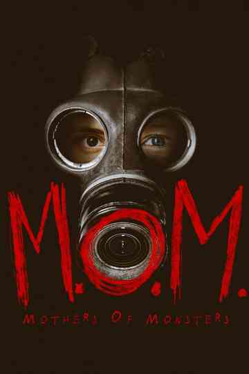 M.O.M. Mothers of Monsters Poster