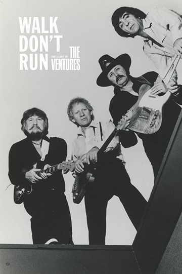 Walk Dont Run The Story of The Ventures Poster