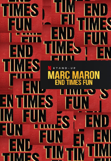 Marc Maron End Times Fun