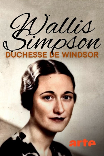 Wallis Simpson, Loved and Lost Poster