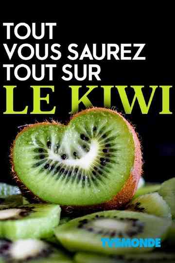 Tout vous saurez tout sur le kiwi Poster