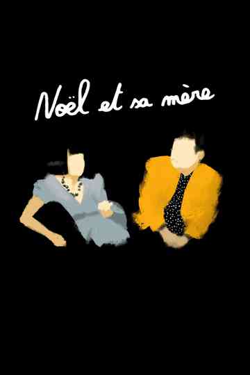 Noël and His Mother Poster