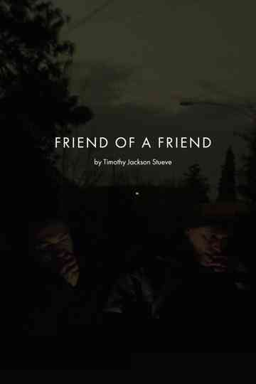 Friend of a Friend Poster