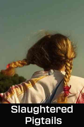 Slaughtered Pigtails Poster