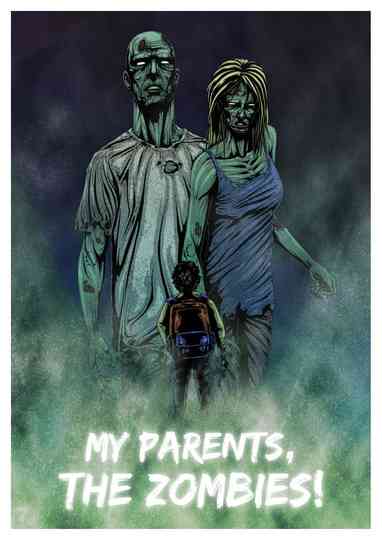 My Parents The Zombies Poster