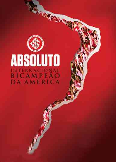 Absoluto - Internacional Bicampeão da América Poster