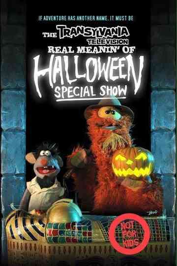 The Transylvania Television Real Meanin' of Halloween Special Show Poster