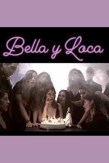 Bella y Loca Poster