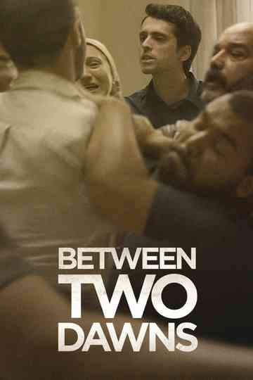 Between Two Dawns Poster