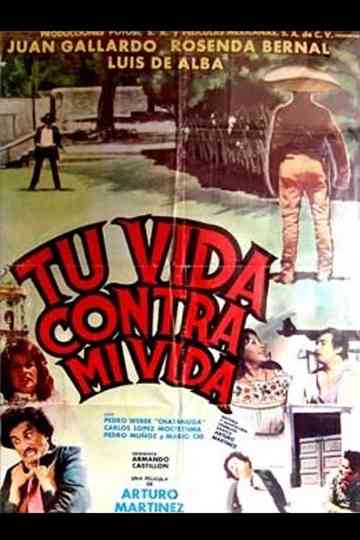 Tu vida contra mi vida poster