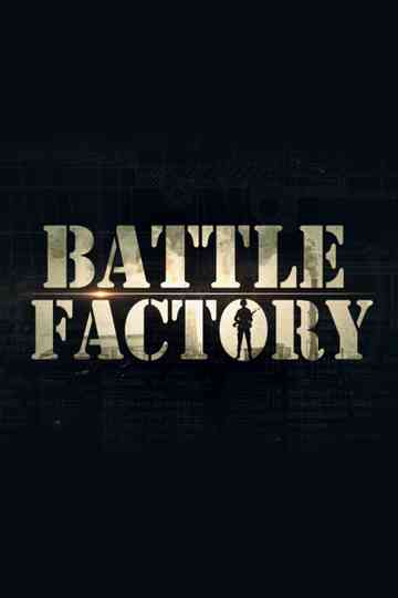 Battle Factory Poster