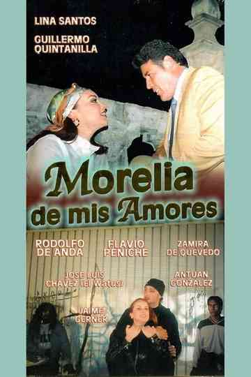 Morelia de mis amores poster