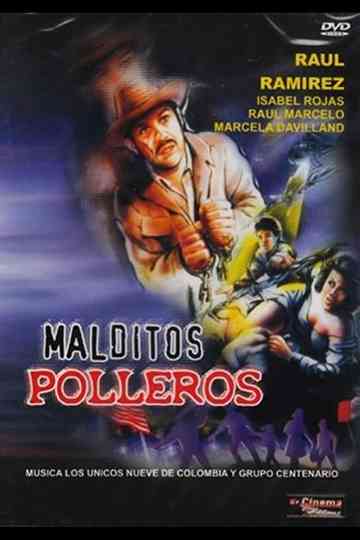 Malditos polleros poster