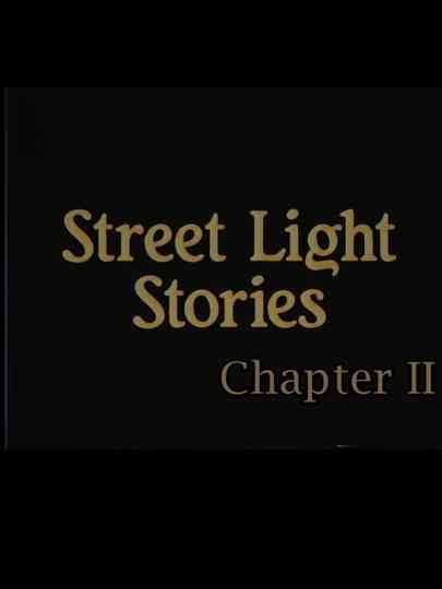 Street Light Stories Chapter II Poster