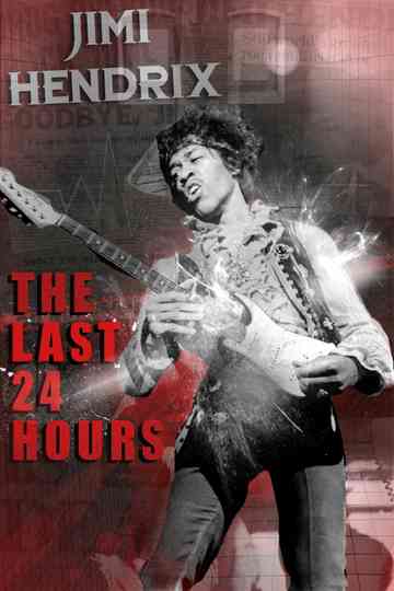 The Last 24 Hours: Jimi Hendrix Poster