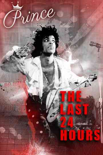 The Last 24 hours Prince Poster