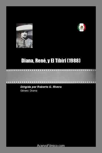 Diana, René y El Tíbiri Poster