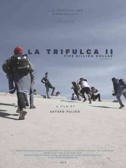 La Trifulca II Five Billion Dollar A Trilogy Poster