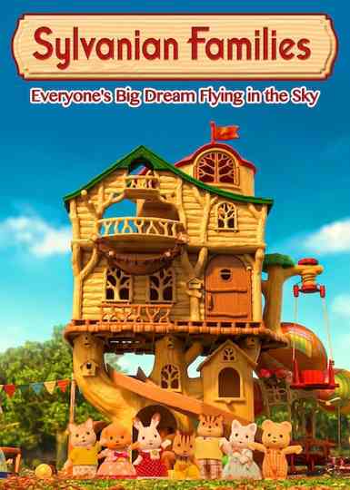 Calico Critters: Everyone's Big Dream Flying in the Sky Poster