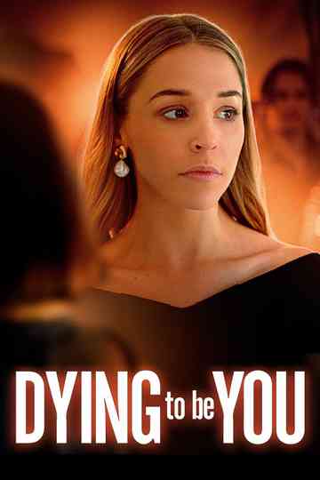 Dying to Be You Poster