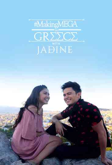 Making MEGA in Greece with JaDine Poster