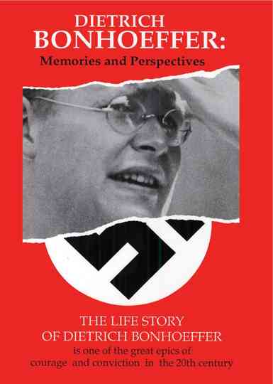 Dietrich Bonhoeffer: Memories and Perspectives Poster