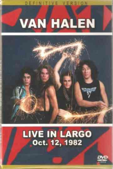 Van Halen: Live in Largo Oct 12, 1982 Poster