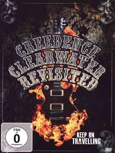 Creedance Clearwater Revisited - Keep On Traveling Poster
