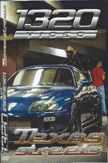 1320 video  Texas Streets 2013 Poster
