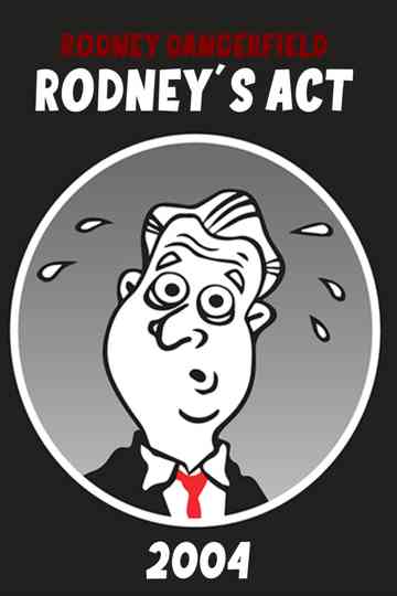 Rodney Dangerfield: Rodney's Act Poster