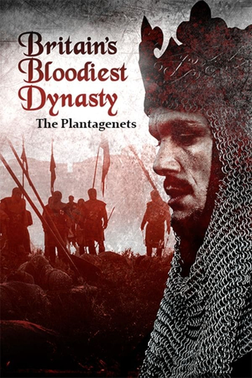 Britains Bloodiest Dynasty