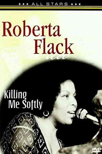 Roberta Flack: In Concert - Killing Me Softly Poster