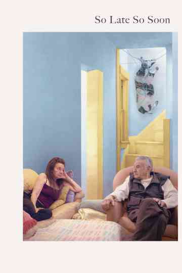 So Late So Soon Poster