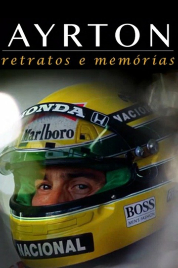 Ayrton: Retratos e Memórias Poster