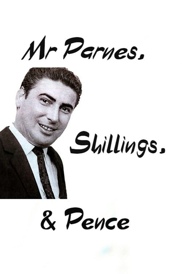 Mr Parnes Shillings  Pence Poster