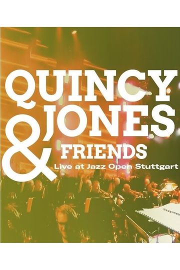 Quincy Jones Friends Live at Jazz Open Stuttgart