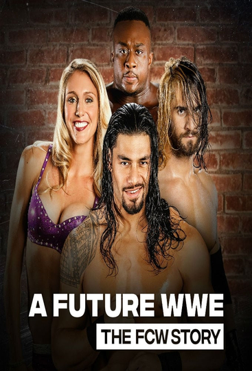 A Future WWE The FCW Story