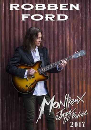 Robben Ford: Montreux Jazz Festival 2016 Poster