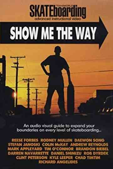 Transworld - Show Me The Way Poster