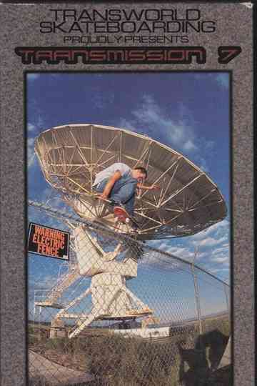 Transworld - Transmission 7 Poster