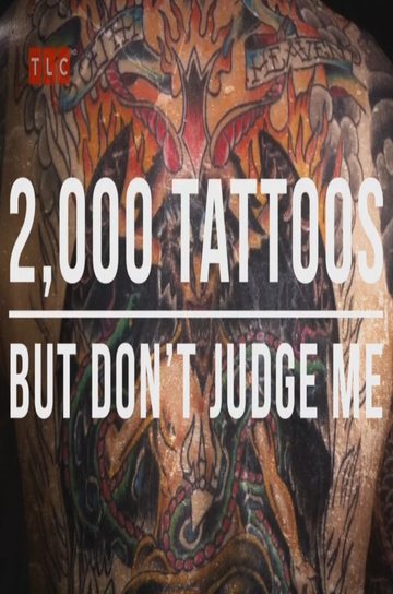 2000 Tattoos 40 Piercings and a Pickled Ear