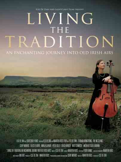 Living the Tradition: An Enchanting Journey into Old Irish Airs Poster