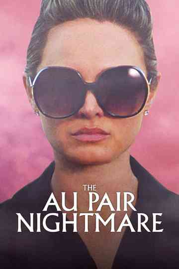 The Au Pair Nightmare Poster