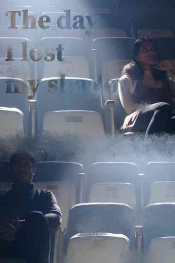 The Day I Lost My Shadow Poster