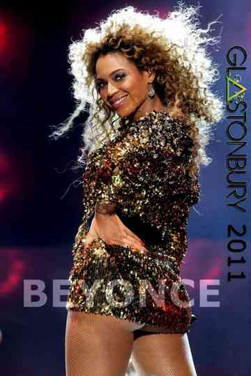 Beyoncé Live at Glastonbury 2011 Poster