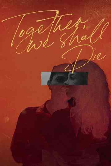 Together We Shall Die Poster