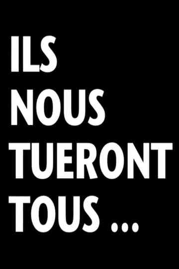 They Will Kill Us All Poster